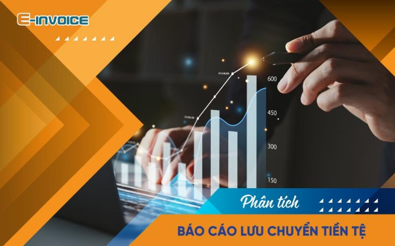 Báo cáo lưu chuyển tiền tệ: Dòng tiền vào, dòng tiền ra