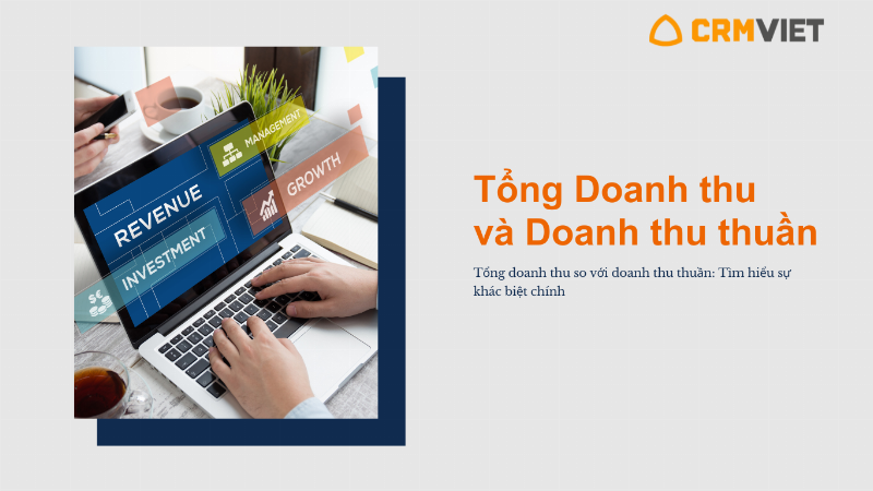 So sánh Doanh Thu và Doanh Thu Thuần