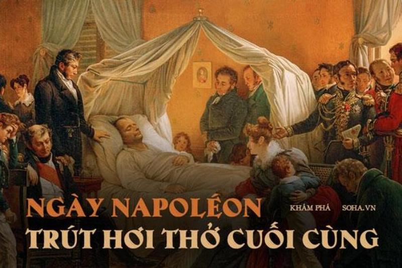 Hình minh họa lịch sử về cái chết của Napoleon Bonaparte tại Saint Helena vào ngày 5 tháng 5 năm 1821, một sự kiện lịch sử quan trọng diễn ra vào ngày 5/5.