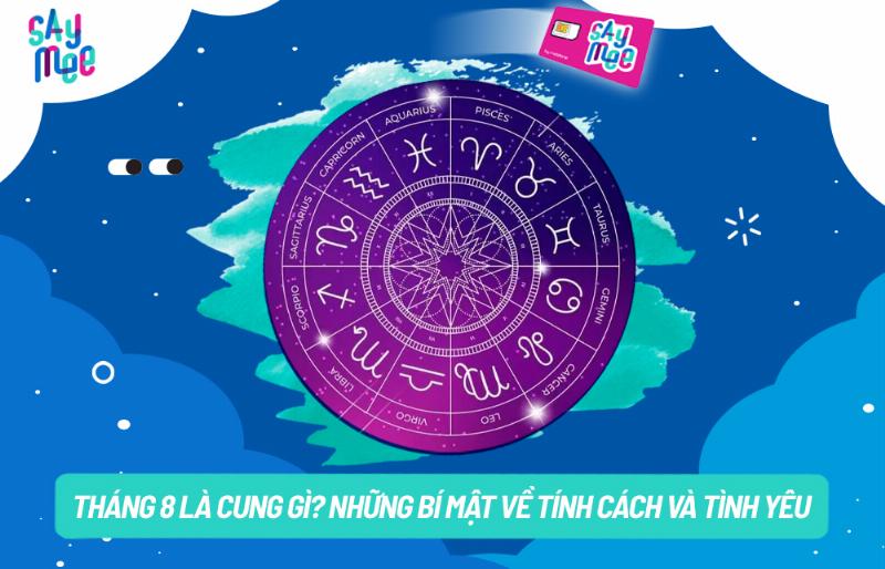 Sư Tử 1 tháng 8 hợp với cung nào trong tình yêu và tình bạn